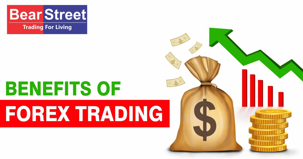 Benefits of Forex trading