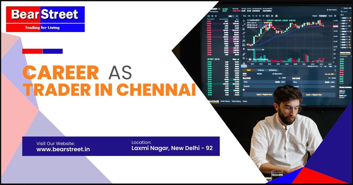 Career as Trader in Chennai